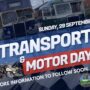 Transport & Motor Day : Sunday, 29 September 2024